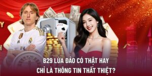 B29 lừa đảo