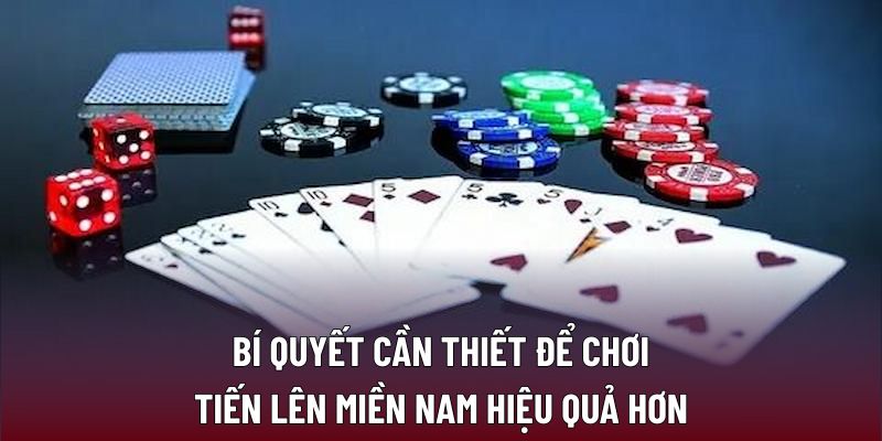 Tiến Lên Miền Nam: Chiến Thuật Tối Ưu Cho Người Chơi 3 Bí quyết cần thiết để chơi tiến lên miền nam hiệu quả hơn